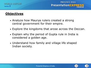 Analyze how Maurya rulers created a strong central government for their empire.