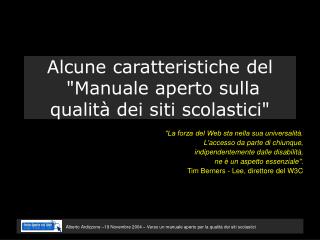 Alcune caratteristiche del &quot;Manuale aperto sulla qualità dei siti scolastici&quot;