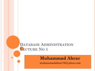 Database Administration Lecture No 1