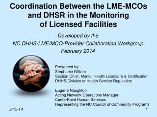 Coordination Between the LME-MCOs and DHSR in the Monitoring of Licensed Facilities