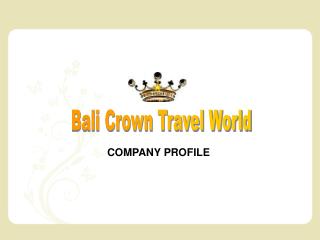 Bali Crown Travel World