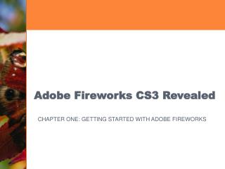 Adobe Fireworks CS3 Revealed