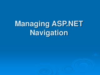Managing ASP.NET Navigation