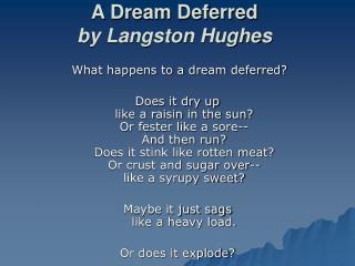 A Dream Deferred by Langston Hughes