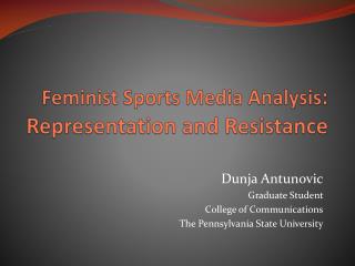 Feminist Sports Media Analysis : Representation and Resistance