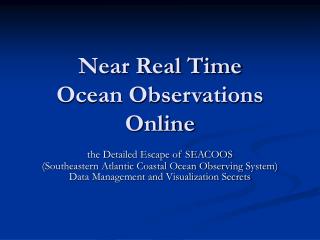 Near Real Time Ocean Observations Online
