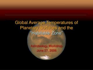 Global Average Temperatures of Planetary Surfaces and the “Habitable Zone”