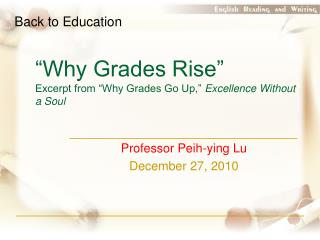 “Why Grades Rise” Excerpt from “Why Grades Go Up,” Excellence Without a Soul