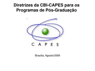 Diretrizes da CBI-CAPES para os Programas de Pós-Graduação