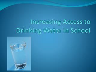 Increasing Access to Drinking Water in School