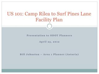 US 101: Camp Rilea to Surf Pines Lane Facility Plan