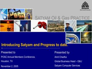 Introducing Satyam and Progress to date.
