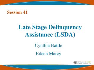 Late Stage Delinquency Assistance (LSDA)