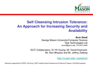 Self Cleansing Intrusion Tolerance: An Approach for Increasing Security and Availability