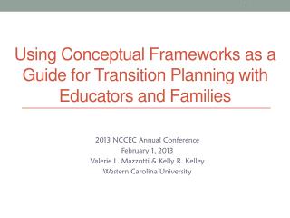 Using Conceptual Frameworks as a Guide for Transition Planning with Educators and Families