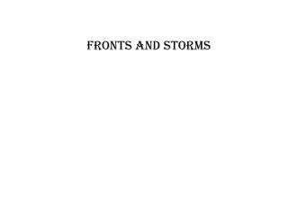 FRONTS AND STORMS