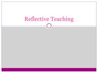 Reflective Teaching