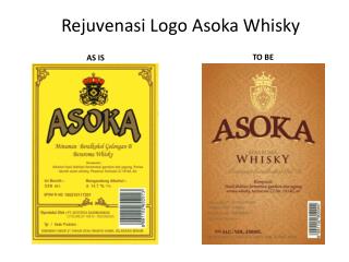 Rejuvenasi Logo Asoka Whisky