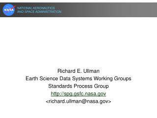 NASA’s Earth Science Data Systems Standards Process “A Strategy to Adopt Standards that Work”