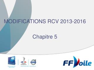 MODIFICATIONS RCV 2013-2016 Chapitre 5