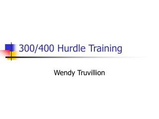 300/400 Hurdle Training