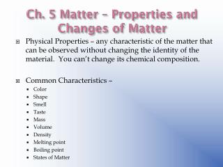 Ch. 5 Matter – Properties and Changes of Matter