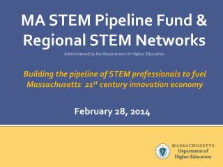 MA STEM Pipeline Fund &amp; Regional STEM Networks