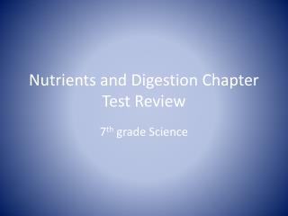 Nutrients and Digestion Chapter Test Review