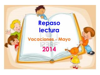 Repaso lect u ra Vacaciones - Mayo 2014