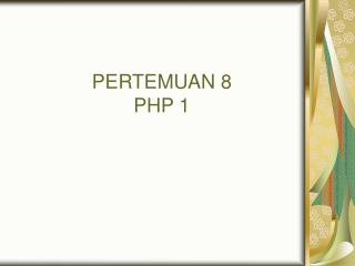 PERTEMUAN 8 PHP 1