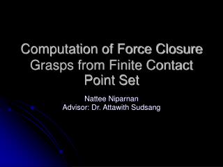 Computation of Force Closure Grasps from Finite Contact Point Set