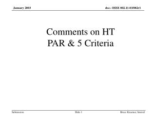 Comments on HT PAR & 5 Criteria
