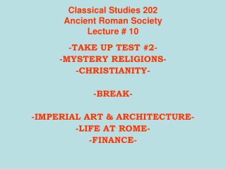 Classical Studies 202 Ancient Roman Society Lecture # 10