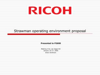 Strawman operating environment proposal