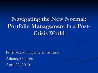 Navigating the New Normal: Portfolio Management in a Post-Crisis World