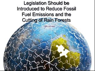 The fossil fuel emission and the cutting of rain forests have bad effects on evironment.