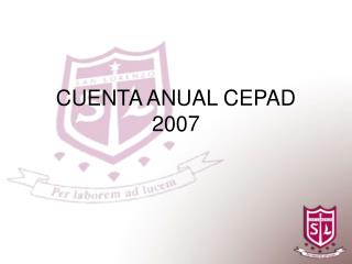 CUENTA ANUAL CEPAD 2007