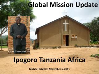 Ipogoro Tanzania Africa Michael Schmitt, November 6, 2011