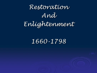 Restoration And Enlightenment 1660-1798