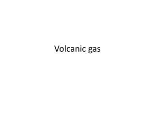 Volcanic gas