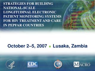 October 2–5, 2007  Lusaka, Zambia