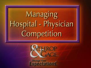 Hospital — Physician Relationship