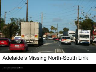 Adelaide’s Missing North-South Link