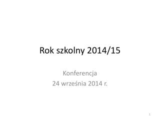 Rok szkolny 2014/15