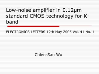 Low-noise amplifier in 0.12μm standard CMOS technology for K-band