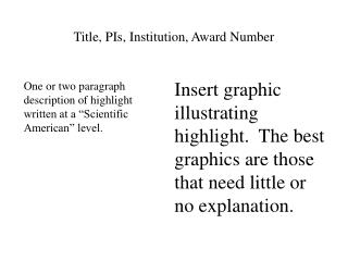 Title, PIs, Institution, Award Number