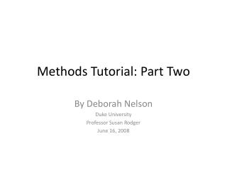 Methods Tutorial: Part Two
