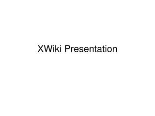 XWiki Presentation