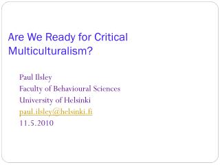 Are We Ready for Critical Multiculturalism?