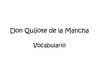 Don Quijote de la Mancha